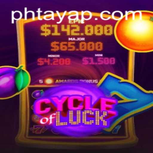Discover the Thrills of Cycle of Luck and the Art of Ph Taya