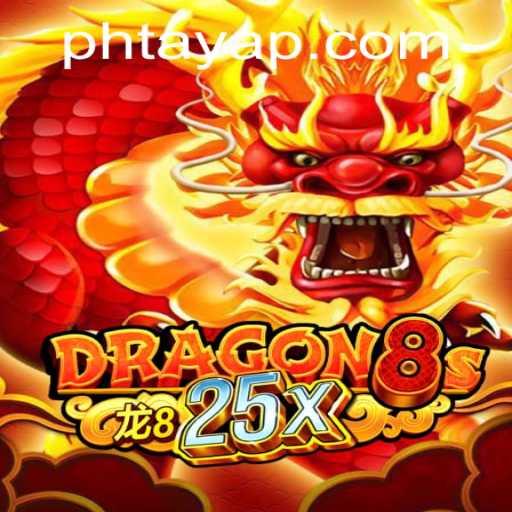 Dive into the World of Dragon8s25x: A Modern Gaming Experience with Ph Taya
