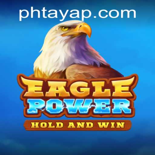 Exploring the Thrilling Universe of EaglePower