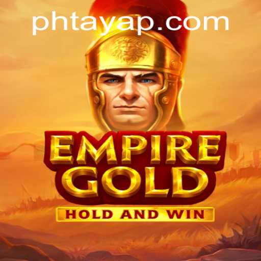 EmpireGold: The Strategy Game Revolutionizing Digital Entertainment