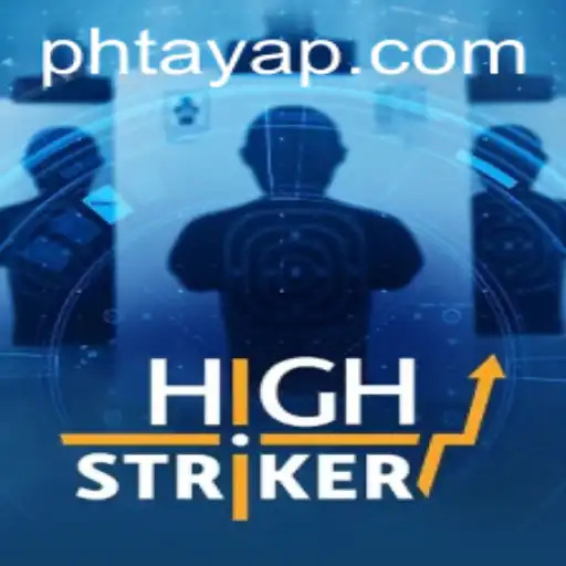 HighStriker: Exploring the Thrilling World of Ph Taya