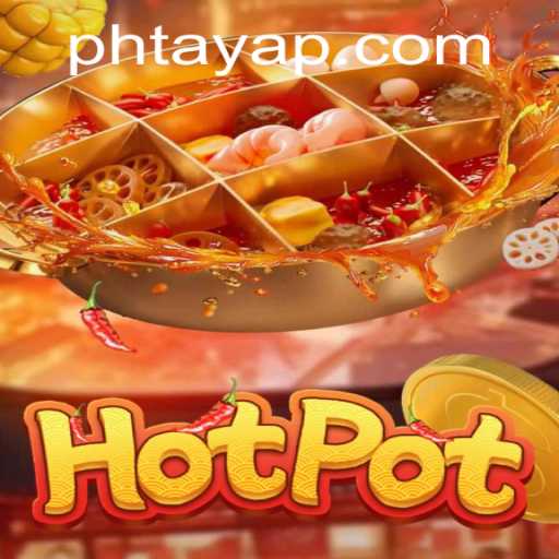 Hotpot: The Exciting World of Ph Taya Gameplay