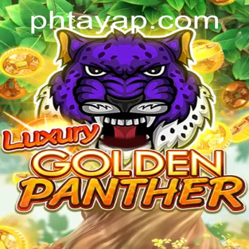 Dive into the World of LUXURYGOLDENPANTHER: A Captivating Adventure with 'Ph Taya'
