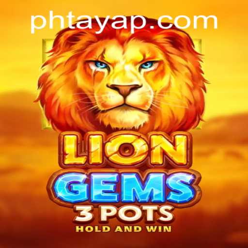 Discover the Thrilling World of LionGems3pots: A Game That Roars with Excitement