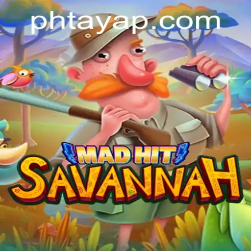 MadHitSavannah: A New Gaming Phenomenon
