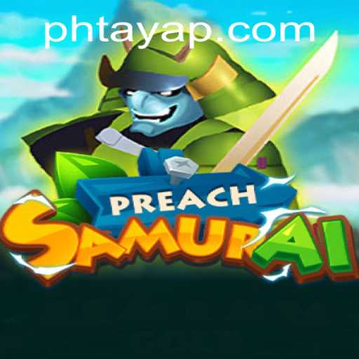 Unveiling the World of PreachSamurai: A Strategic Adventure with a Twist